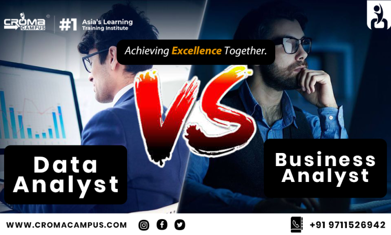 Data Analyst Vs. Business Analyst