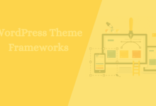 Best WordPress Theme Frameworks