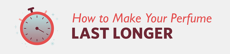 How to End up making Your Perfume Last Long