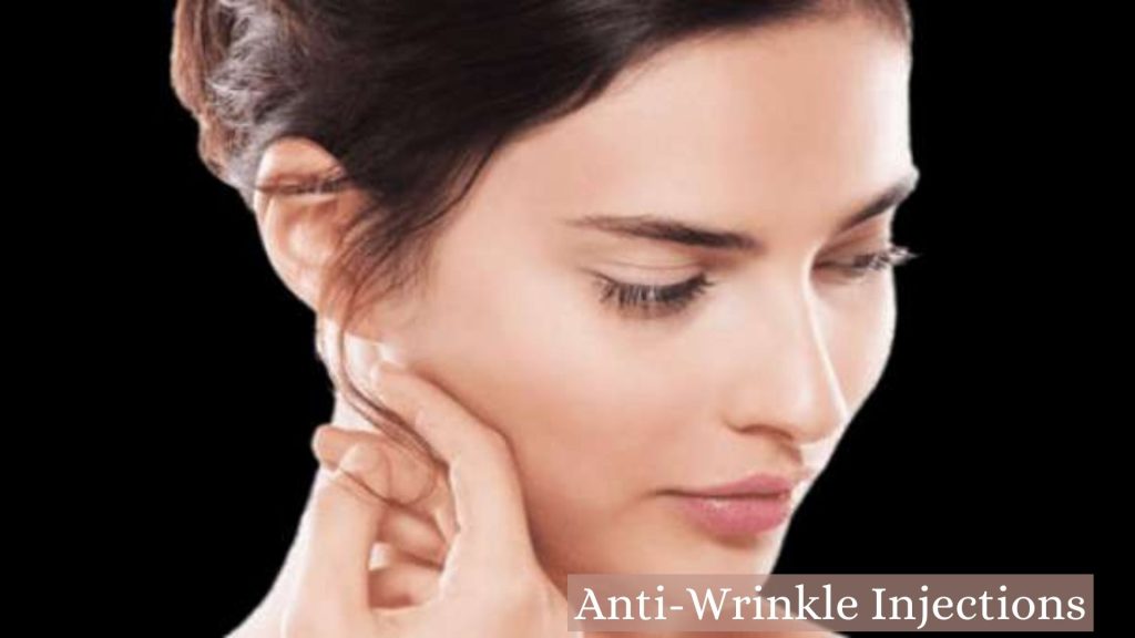 Anti-Wrinkle Injections