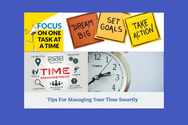 Tips For Managing Your Time Smartly