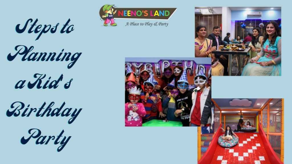 Steps to Planning a Kid’s Birthday Party