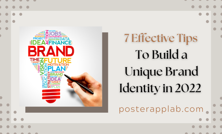 7 effective tips to build a unique brand