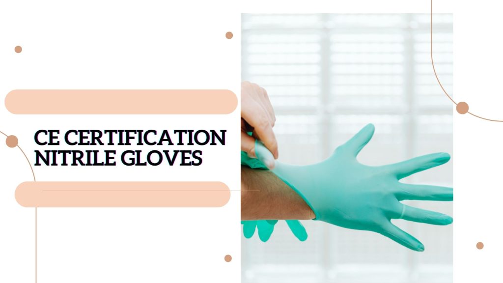 ce certification nitrile gloves