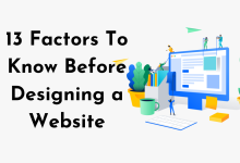 13 Factors To Know Before Designing a Website